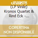 (LP Vinile) Kronos Quartet & Rind Eck - My Lai (2 Lp) vinile