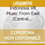 Indonesia V8 -Music From East /Central Flores / Various cd