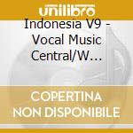 Indonesia V9 - Vocal Music Central/W Flores / Various cd