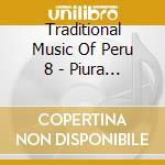 Traditional Music Of Peru 8 - Piura / Various