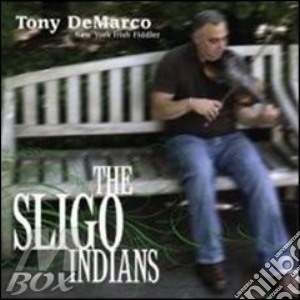 Tony Demarco - The Sligo Indians cd musicale di Tony Demarco