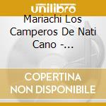 Mariachi Los Camperos De Nati Cano - Tradicion, Arte Y Pasion cd