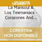 La Marisoul & Los Texmaniacs - Corazones And Canciones cd