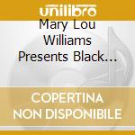 Mary Lou Williams Presents Black Christ Of The Andes cd