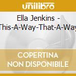 Ella Jenkins - This-A-Way-That-A-Way cd