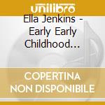 Ella Jenkins - Early Early Childhood Songs cd