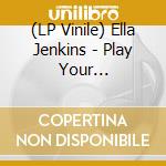 (LP Vinile) Ella Jenkins - Play Your Instruments And Make vinile