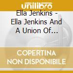Ella Jenkins - Ella Jenkins And A Union Of Friends cd