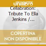 Cellabration: Tribute To Ella Jenkins / Various cd