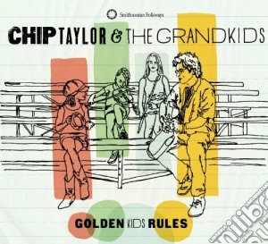 Chip Taylor - Golden Kids Rules cd musicale di Taylor Chip