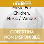 Music For Children, Music / Various cd