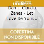 Dan + Claudia Zanes - Let Love Be Your Guide cd