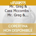 Mr. Greg & Cass Mccombs - Mr. Greg & Cass Mccombs Sing & Play New Folk Songs cd