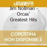 Jim Nollman - Orcas' Greatest Hits cd