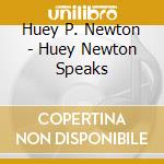 Huey P. Newton - Huey Newton Speaks cd