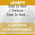 East Is Red / Various - East Is Red / Various cd