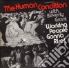 Human Condition (The) - Working People Gonna Rise! cd