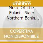 Music Of The Fulani - Niger - Northern Benin / Various