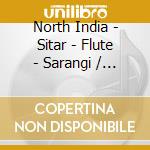 North India - Sitar - Flute - Sarangi / Various cd