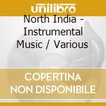 North India - Instrumental Music / Various cd