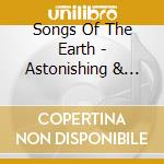 Songs Of The Earth - Astonishing & Rare Voices / Various cd