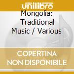 Mongolia: Traditional Music / Various cd