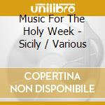 Music For The Holy Week - Sicily / Various
