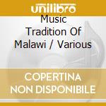 Music Tradition Of Malawi / Various cd