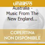 Australia - Music From The New England Tablelands Nsw / Various cd musicale di Australia
