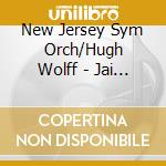 New Jersey Sym Orch/Hugh Wolff - Jai - Harbison -Cto For Viola & Orch, Lade cd musicale di New Jersey Sym Orch/Hugh Wolff