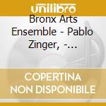 Bronx Arts Ensemble - Pablo Zinger, - Surinach -Doppio Concerto, Flamenco cd