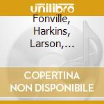 Fonville, Harkins, Larson, Mushabec - Reynolds -Electroacoustic Music cd musicale di Fonville, Harkins, Larson, Mushabec
