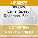 Douglas, Caine, Speed, Roseman, Bar - Dave Douglas -In Our Lifetime cd