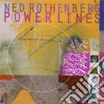 Rothenberg, Douglas, Roseman, Berge - Ned Rothenberg -Powerlines