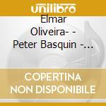 Elmar Oliveira- - Peter Basquin - Bar - Husa - Sonata For Violin & Piano, Son cd musicale di Elmar Oliveira