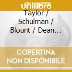 Taylor / Schulman / Blount / Dean / Wol - David Taylor Plays Dlugoszewski, Liebm