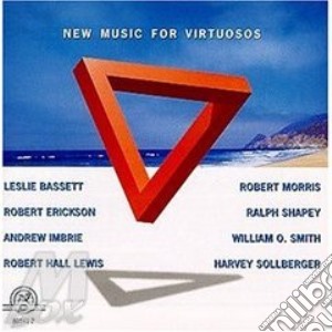S. Dempster - H. Sollberger - B. Ture - New Music For Virtuosos cd musicale di Artisti Vari