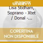 Lisa Stidham, Soprano - Xtet / Donal - Hartke -Sons Of Noah, Wulfstan At Th cd musicale di Lisa Stidham, Soprano