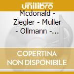 Mcdonald - Ziegler - Muller - Ollmann - Rorem -Evidence Of Things Not Seen (2 Cd) cd musicale di Mcdonald