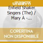 Enfield Shaker Singers (The) / Mary A - I Am Filled With Heavenly Treasures cd musicale di Enfield Shaker Singers (The) / Mary A