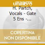 H. Partch, Vocals - Gate 5 Ens - Har - Partch - The Harry Partch Collection