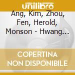 Ang, Kim, Zhou, Fen, Herold, Monson - Hwang -The Floating Box (2 Cd) cd