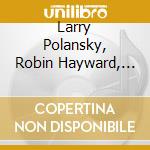 Larry Polansky, Robin Hayward, Jody - Polansky -The Theory Of Impossible M