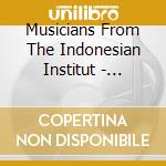 Musicians From The Indonesian Institut - Diamond -In That Bright World cd musicale di Musicians From The Indonesian Institut