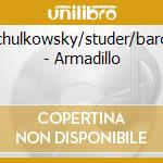 Schulkowsky/studer/baron - Armadillo