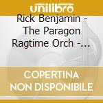 Rick Benjamin - The Paragon Ragtime Orch - The Pioneers Of Movie Music cd musicale di Rick Benjamin