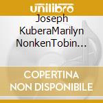 Joseph KuberaMarilyn NonkenTobin ChodosIttai Rosenbaum - Three Pieces For Two Pianos cd musicale di Joseph KuberaMarilyn NonkenTobin ChodosIttai Rosenbaum