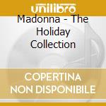 Madonna - The Holiday Collection cd musicale di Madonna