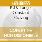 K.D. Lang - Constant Craving cd