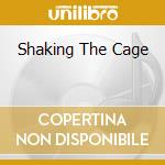 Shaking The Cage cd